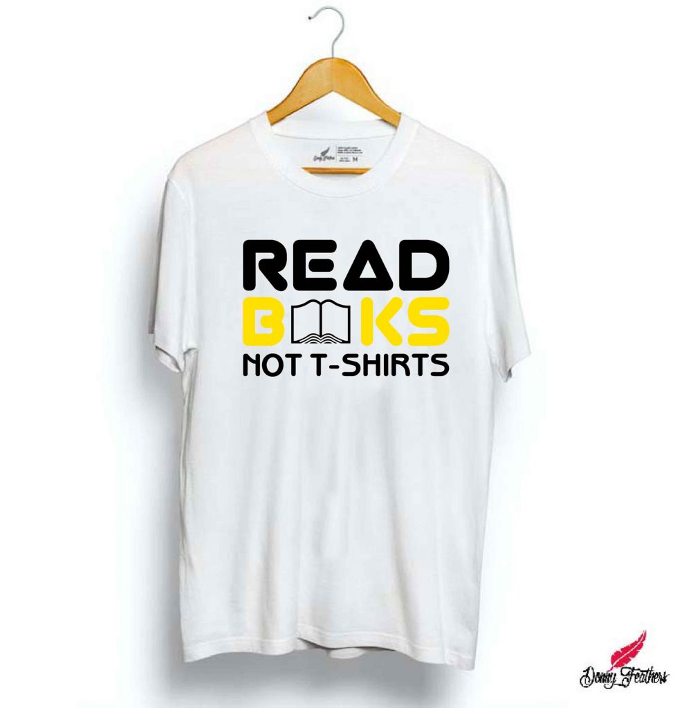 READ BOOKS NOT T-SHIRTS