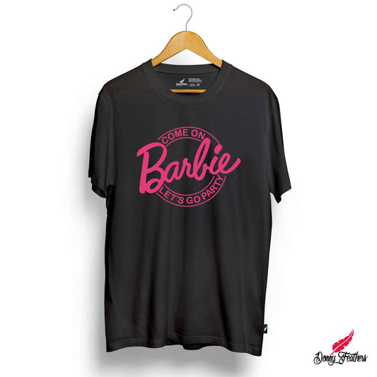 Come on Barbie T-Shirt