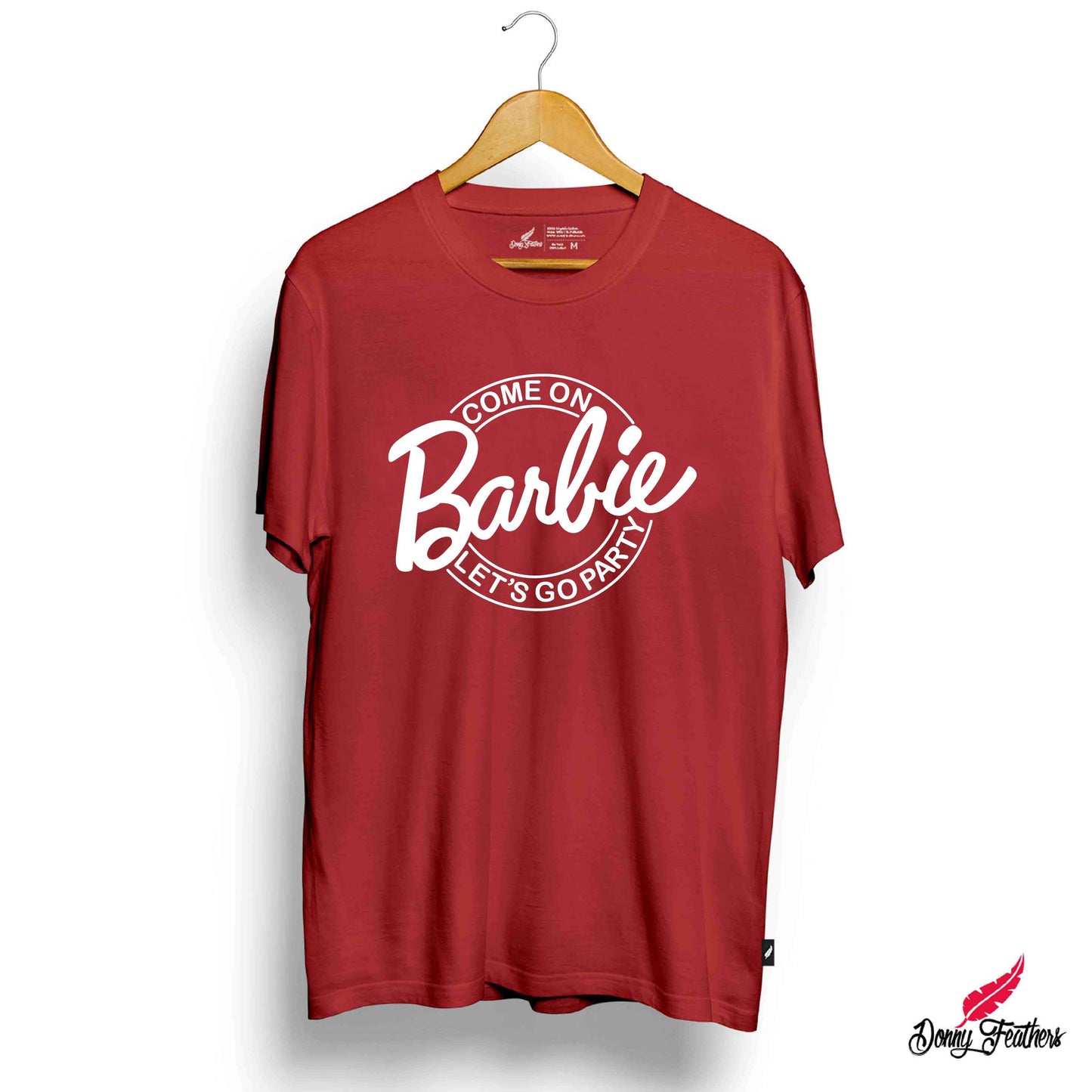 Come on Barbie T-Shirt