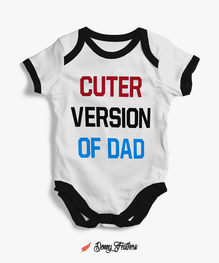 Baby Bodysuits | Cuter Version of DAD Romper (White & Black) By: Donny Feathers