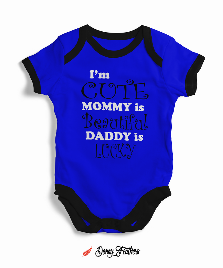 Baby Bodysuits | I Am Cute Mommy Beautiful Romper (Blue) By: Donny Feathers