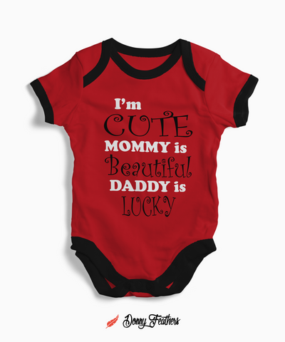 Baby Bodysuits | I Am Cute Mommy Beautiful Romper (Red) By: Donny Feathers
