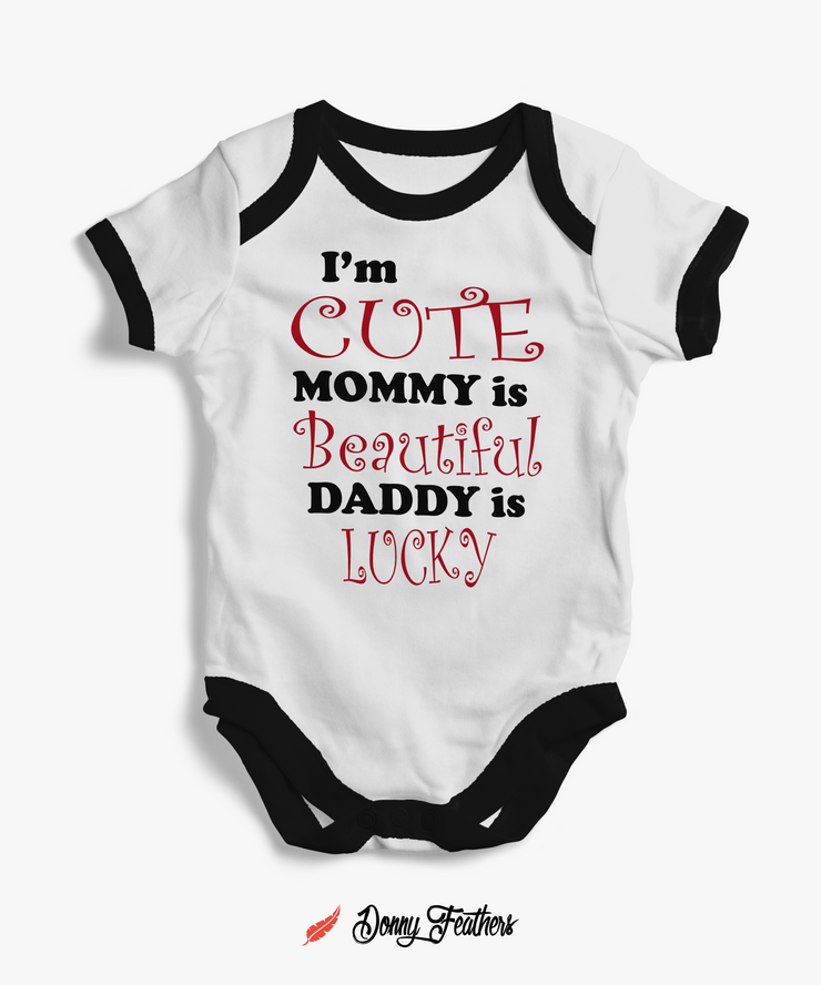 Baby Bodysuits | I Am Cute Mommy Beautiful Romper (White & Black) By: Donny Feathers