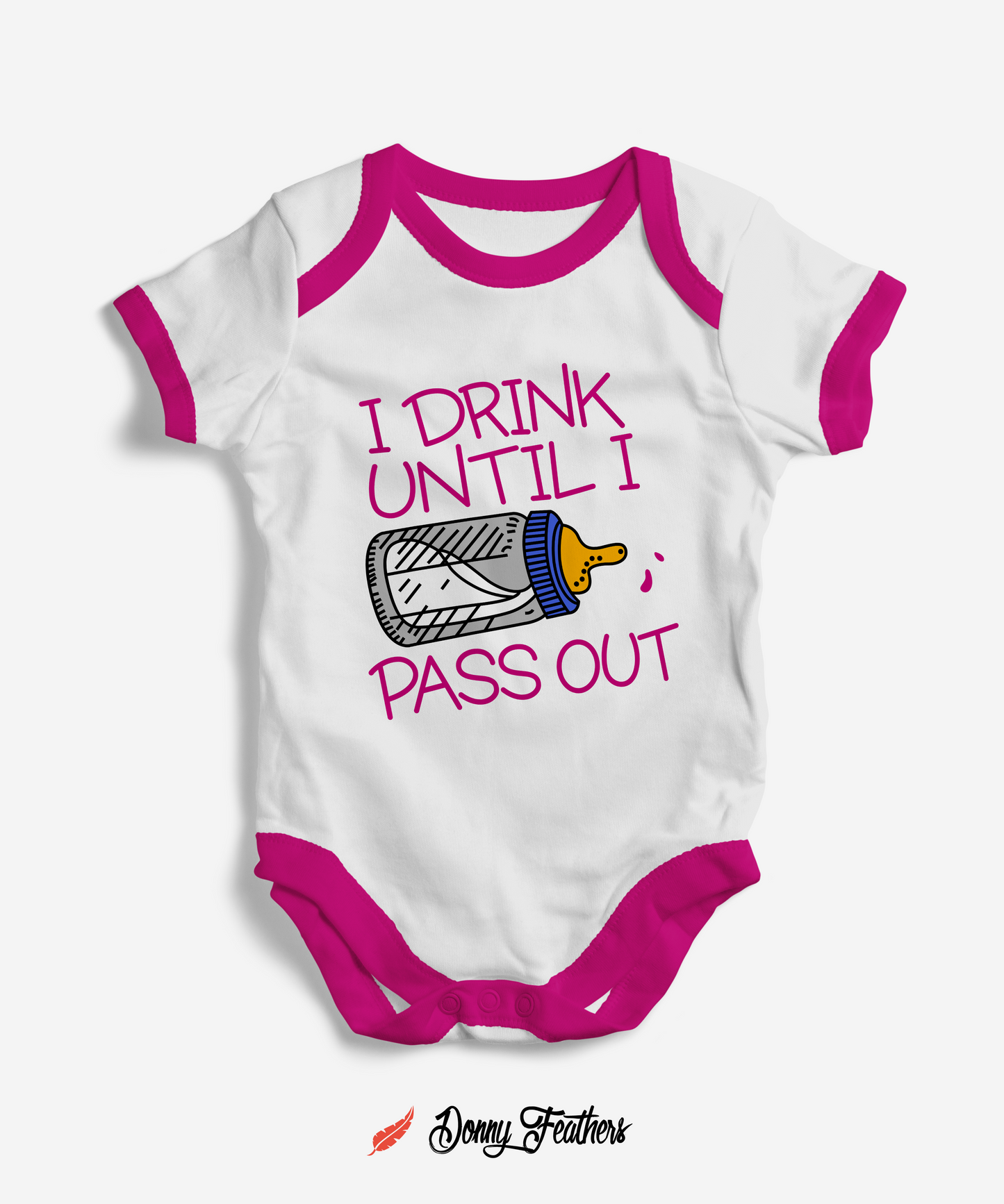 Baby Bodysuits | I Drink Until I Pass Out Romper (Pink) By: Donny Feathers