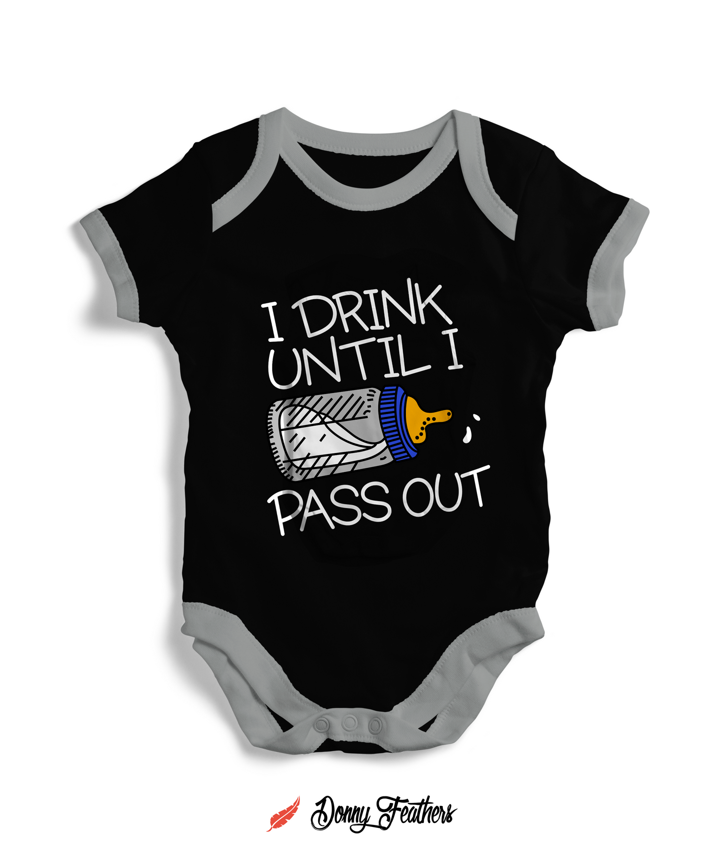 Baby Bodysuits | I Drink Until I Pass Out Romper (Black) By: Donny Feathers