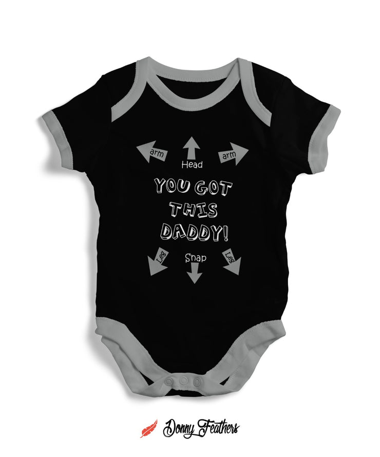 Summer Baby Bodysuits | You Got This Daddy Romper (Black) By: Donny Feathers