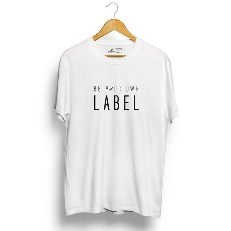 BE YOUR OWN LABEL